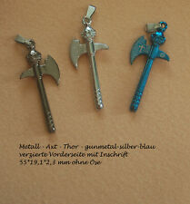 Mystischer Anhänger Axt Metall mit Inschrift blau gunmetal silber glänzend 