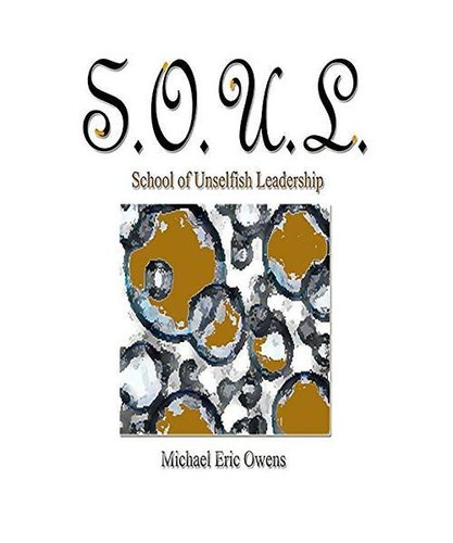School of unselfish - s.o.u.l.:,