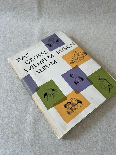 Das große wilhelm busch album - große,