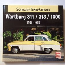 Schrader Typen Chronik Wartburg 311, 313 + 1000 Bildband 1956 - 1965
