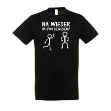 Lustiges Fitness T-Shirt 'Na Wieder im Gym Gewesen? Größen M-4XL