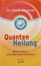 Quanten Heilung - Dr. Frank Kinslow