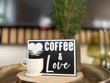 Coffee & Love Schild 3D