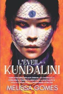 Léveil kundalini guide - lÉveil, la