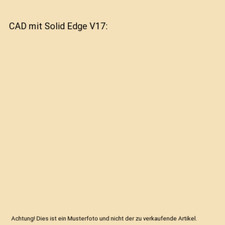 CAD mit Solid Edge V17, Bernd