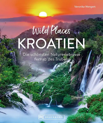 Wild places kroatien - wild,
