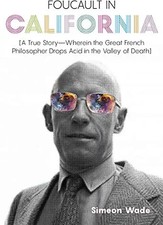 Foucault in California: [A