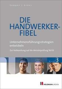Die handwerker fibel - die, handwerker-fibel