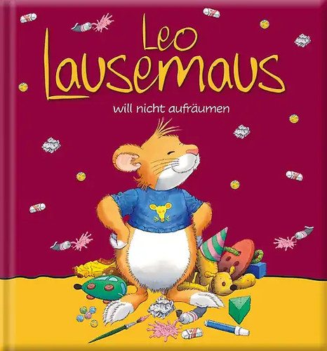 Leo lausemaus will nicht - lausemaus,