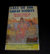 Last of the great scouts by Helen Cody Wetmore & Zane Grey, 1918