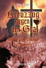 Otto Rahn: Kreuzzug gegen den
