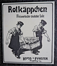 Rotkäppchen Sekt  , Kloss & Foerster , alte Reklame , 1906 , (A42)