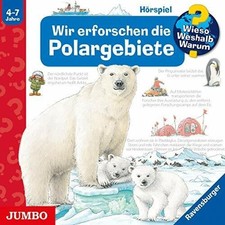 Wir erforschen die Polargebiete (Wieso? Weshalb? Warum?) CD Jumbo