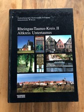 Denkmaltopographie: "Rheingau-Taunus-Kreis II / Altkreis Untertaunus" | Theiss