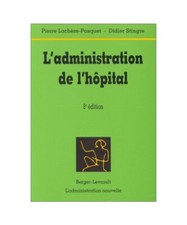 administration de l'hopital 8eme edition, Stingre, Didier
