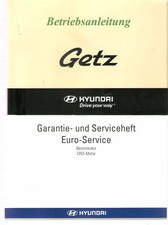 deutsche Betriebsanleitung Bedinunganleitung Handbuch Hyundai Getz Ausg 3/2007