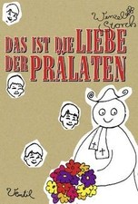 Das ist die Liebe der Prälaten von Storch, Wenzel | Buch | Zustand sehr gut