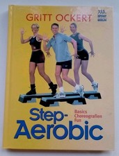 Step- Aerobic. Basics Choreographien Fun von Ockert... | Buch | Zustand sehr gut