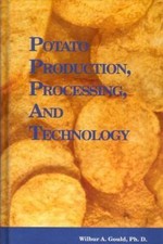Potato Production, Processing and Technology Gould Hardback Woodhead Publishing