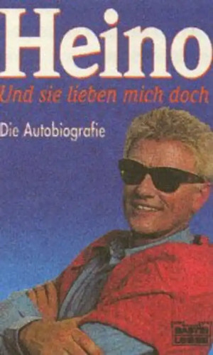 Heino und sie lieben mich - -,