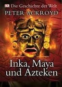 Inka maya und azteken - inka,,