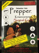 Prepper, Krisenvorsorge, Survival Guide: Bereit zum Überleben von S. Hein