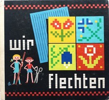 Wir flechten - DDR-Bastelbuch