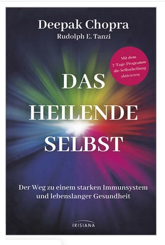 Das heilende selbst deepak - das,