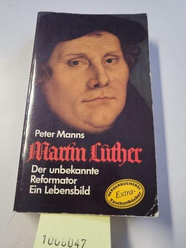 Martin luther der unbekannte - martin,