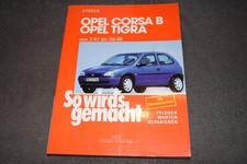 So wird's gemacht Reparaturanleitung Opel Corsa B / Tigra / Combo B neuwertig