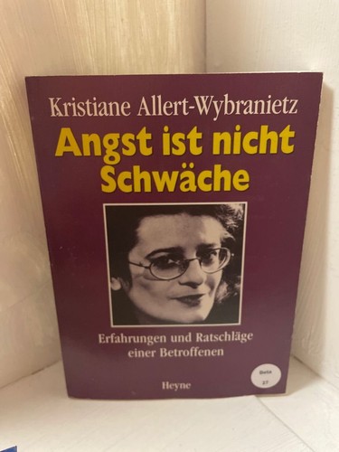 Angst ist nicht schwäche - angst,