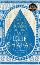 Elif Shafak There are Rivers in the Sky