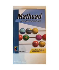 Mathcad Benutzerhandbuch: Das offizielle Handbuch zu Mathcad 6.0 S.E: Das offizi