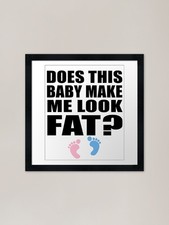 Sieht mich das fett aus? Baby