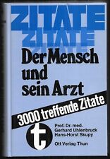 Zitate- Der Mensch und sein Arzt,  Uhlenbruck/ Skupy, Ott Verlag 1980, sehr gut
