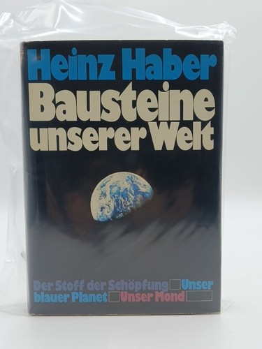Bausteine unserer welt - welt, heinz