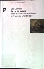 Le roi de guerre: Essai sur la