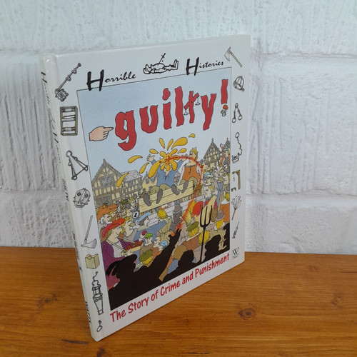 Horrible histories guilty - horrible,