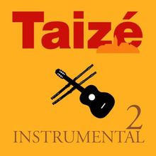Taizé instrumental vol von - taizé:,
