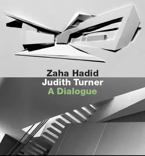 Zaha hadid judith turner a - judith, turner: