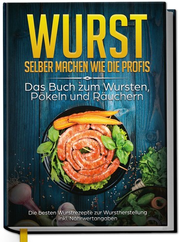 Wurst selber machen wie die