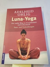 Luna-Yoga: Der sanfte Weg zu