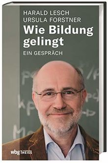 Wie bildung gelingt ein - bildung,