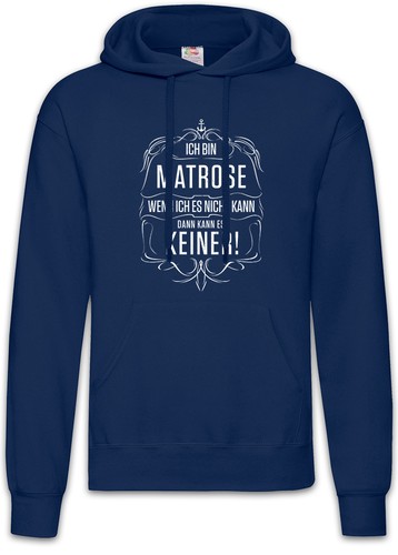 Ich bin matrose herren - herren, hoodie