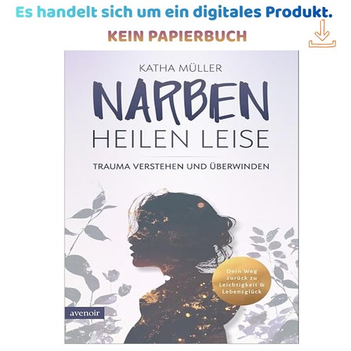 Narben heilen leise - :, trauma