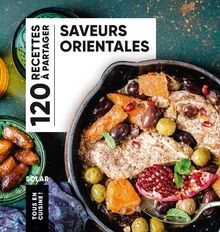 Saveurs orientales tous - orientales, en