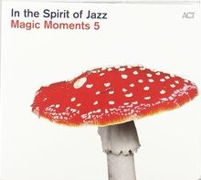 Magic moments in - in, the