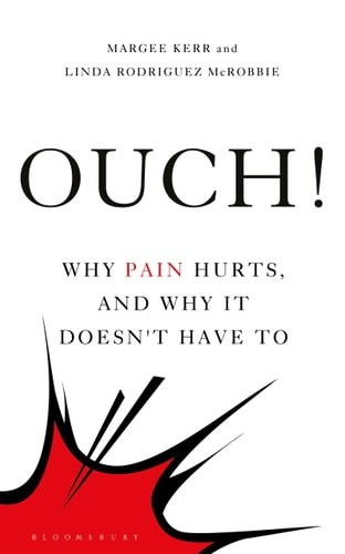 Ouch why pain - ouch!:, hurts,