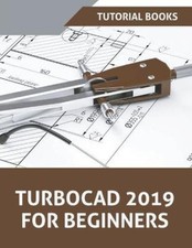 TurboCAD 2019 For Beginners by Tutorial Books [Paperback]