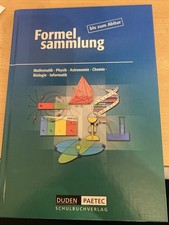 Formelsammlung bis zum Abitur - Mathematik - Physik - Astronomie - Chemie - B...